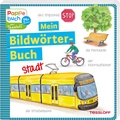 Cover: Mein Bildw&ouml;rterbuch Stadt - Tessloff Verlag Ragnar Tessloff GmbH & Co. KG