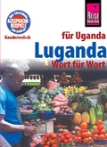 Cover: Luganda - Wort f&uuml;r Wort (f&uuml;r Uganda) - Reise Know-How Verlag Peter Rump GmbH