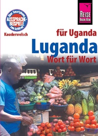 Abbildung von: Luganda - Wort für Wort (für Uganda) - Reise Know-How Verlag Peter Rump GmbH