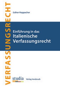 Abbildung von: Einführung in das Italienische Verfassungsrecht - Studia Universitätsverlag Innsbruck