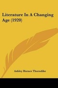 Cover: Literature In A Changing Age (1920) - Kessinger Publishing