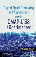 Cover: Digital Signal Processing and Applications with the OMAP - L138 eXperimenter - Wiley