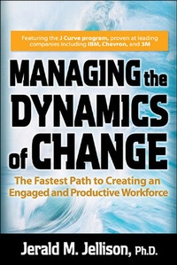 Abbildung von: Managing the Dynamics of Change: The Fastest Path to Creating an Engaged and Productive Workplace - McGraw-Hill Education