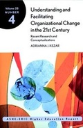 Cover: Understanding and Facilitating Organizational Change in the 21st Century - Jossey-Bass