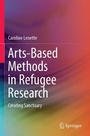 Cover: Arts-Based Methods in Refuge Research - Springer