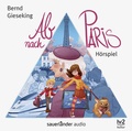 Cover: Ab nach Paris - Argon Sauerl&auml;nder Audio