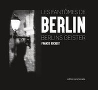 Abbildung von: Les fantômes de Berlin - edition promenade