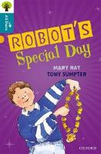 Enlarge image Cover: Oxford Reading Tree All Stars: Oxford Level 9 Robot's Special Day - Oxford University Press