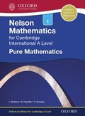 Cover: Nelson Mathematics for Cambridge International A Level: Pure Mathematics 1 - OUP Oxford