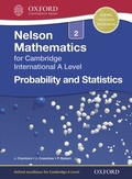 Cover: Nelson Mathematics for Cambridge International A Level: Probability and Statistics 2 - OUP Oxford