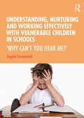 Abbildung von: Understanding, Nurturing and Working Effectively with Vulnerable Children in Schools - Routledge