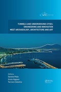 Cover: Tunnels and Underground Cities. Engineering and Innovation Meet Archaeology, Architecture and Art - CRC Press