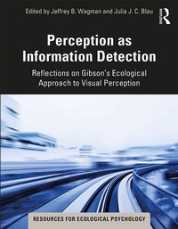 Enlarge image Cover: Perception as Information Detection - Routledge