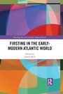 Cover: Firsting in the Early-Modern Atlantic World - Routledge