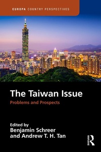 Enlarge image Cover: The Taiwan Issue: Problems and Prospects - Routledge