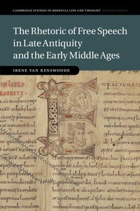 Enlarge image Cover: The Rhetoric of Free Speech in Late Antiquity and the Early Middle Ages - Cambridge University Press