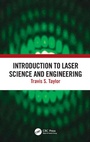 Cover: Introduction to Laser Science and Engineering - CRC Press