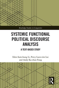 Enlarge image Cover: Systemic Functional Political Discourse Analysis - Routledge