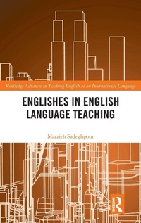 Enlarge image Cover: Englishes in English Language Teaching - Routledge