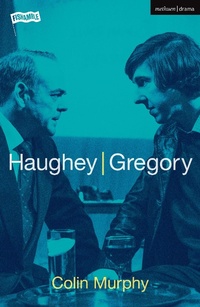 Enlarge image Cover: Haughey/Gregory - Methuen Drama
