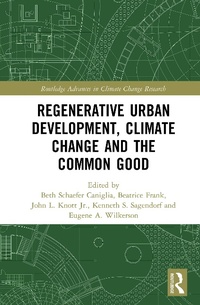 Abbildung von: Regenerative Urban Development, Climate Change and the Common Good - Routledge
