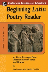 Enlarge image Cover: Beginning Latin Poetry Reader - McGraw-Hill Education