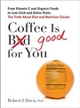 Cover: Coffee is Good for You - TarcherPerigee