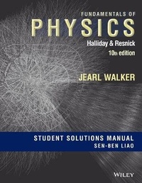 Enlarge image Cover: Fundamentals of Physics, 10e Student Solutions Manual - Wiley