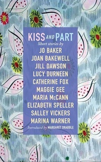 Enlarge image Cover: Kiss and Part - Canterbury Press Norwich