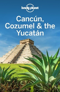 Abbildung von: Lonely Planet Cancun, Cozumel & the Yucatan - Lonely Planet Global Limited