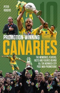 Enlarge image Cover: Promotion-Winning Canaries - Pitch Publishing Ltd