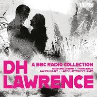 Enlarge image Cover: D. H. Lawrence: A BBC Radio Collection - BBC Physical Audio