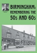 Cover: Birmingham: Remembering the 50s and 60s - Brewin Books