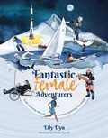 Cover: Fantastic Female Adventurers - Vertebrate Publishing Ltd
