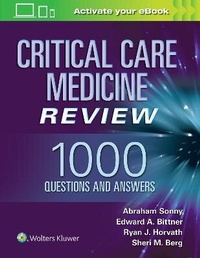Abbildung von: Critical Care Medicine Review: 1000 Questions and Answers - WOLTERS KLUWER HEALTH