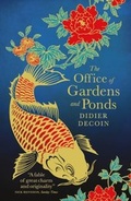 Cover: The Office of Gardens and Ponds - MacLehose Press