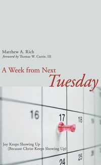 Enlarge image Cover: A Week from Next Tuesday - Wipf & Stock Publishers