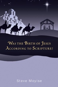 Enlarge image Cover: Was the Birth of Jesus According to Scripture? - Cascade Books