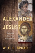 Cover: Alexander or Jesus? - Pickwick Publications