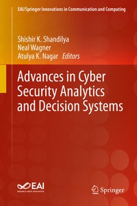 Enlarge image Cover: Advances in Cyber Security Analytics and Decision Systems - Springer