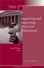 Cover: Supporting and Supervising Mid-Level Professionals - Jossey-Bass