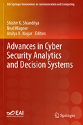 Cover: Advances in Cyber Security Analytics and Decision Systems - Springer