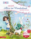 Cover: Alice im Wunderland (Weltliteratur und Musik mit CD und zum Streamen) - Annette Betz Verlag