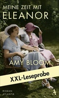 Cover: XXL-Leseprobe: Bloom - Meine Zeit mit Eleanor - Atlantik Verlag