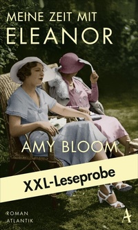 Abbildung von: XXL-Leseprobe: Bloom - Meine Zeit mit Eleanor - Atlantik Verlag