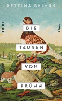 Abbildung von: Die Tauben von Brünn - Deuticke