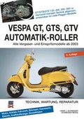 Cover: Vespa GT, GTS, GTV Automatik-Roller - Delius Klasing