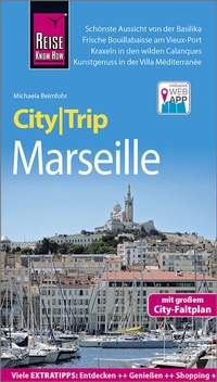Abbildung von: Reise Know-How CityTrip Marseille - Reise Know-How Verlag Peter Rump GmbH