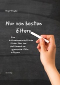 Cover: Nur von besten Eltern - utzverlag