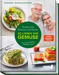 Cover: Kochen mit Martina und Moritz - So lieben wir Gem&uuml;se - Becker Joest Volk Verlag